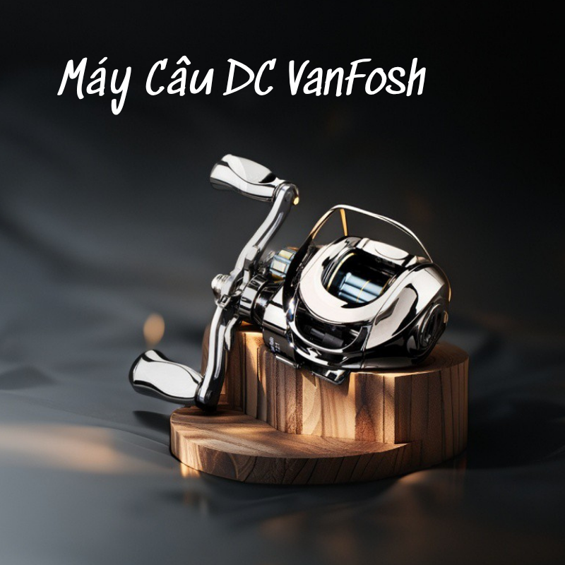 Máy Câu DC VanFosh